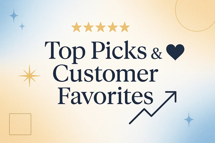 Top Picks & Customer Favorites
