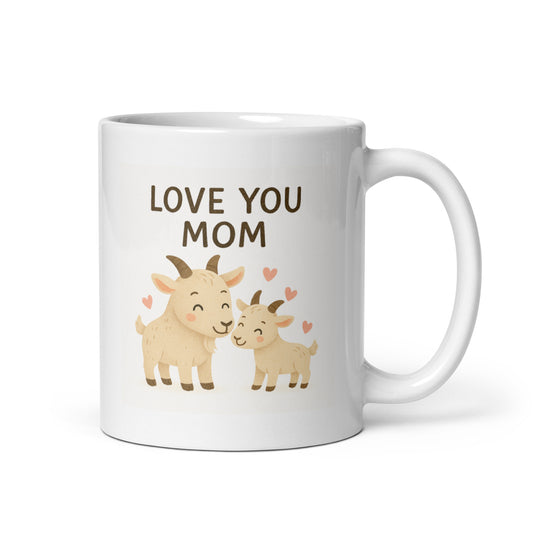 Love You Mom Mug – Cute Goat Mom and Baby – Mother’s Day Gift – New Mom Mug – Farm Animal Coffee Cup – Duvencioglu