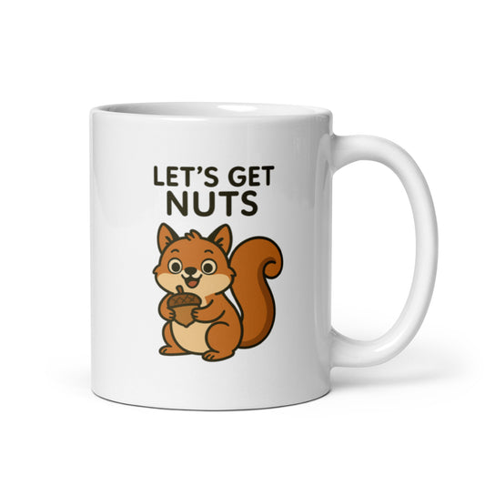 Let’s Get Nuts Mug – Funny Squirrel Quote Gift for Playful Moments – Duvencioglu