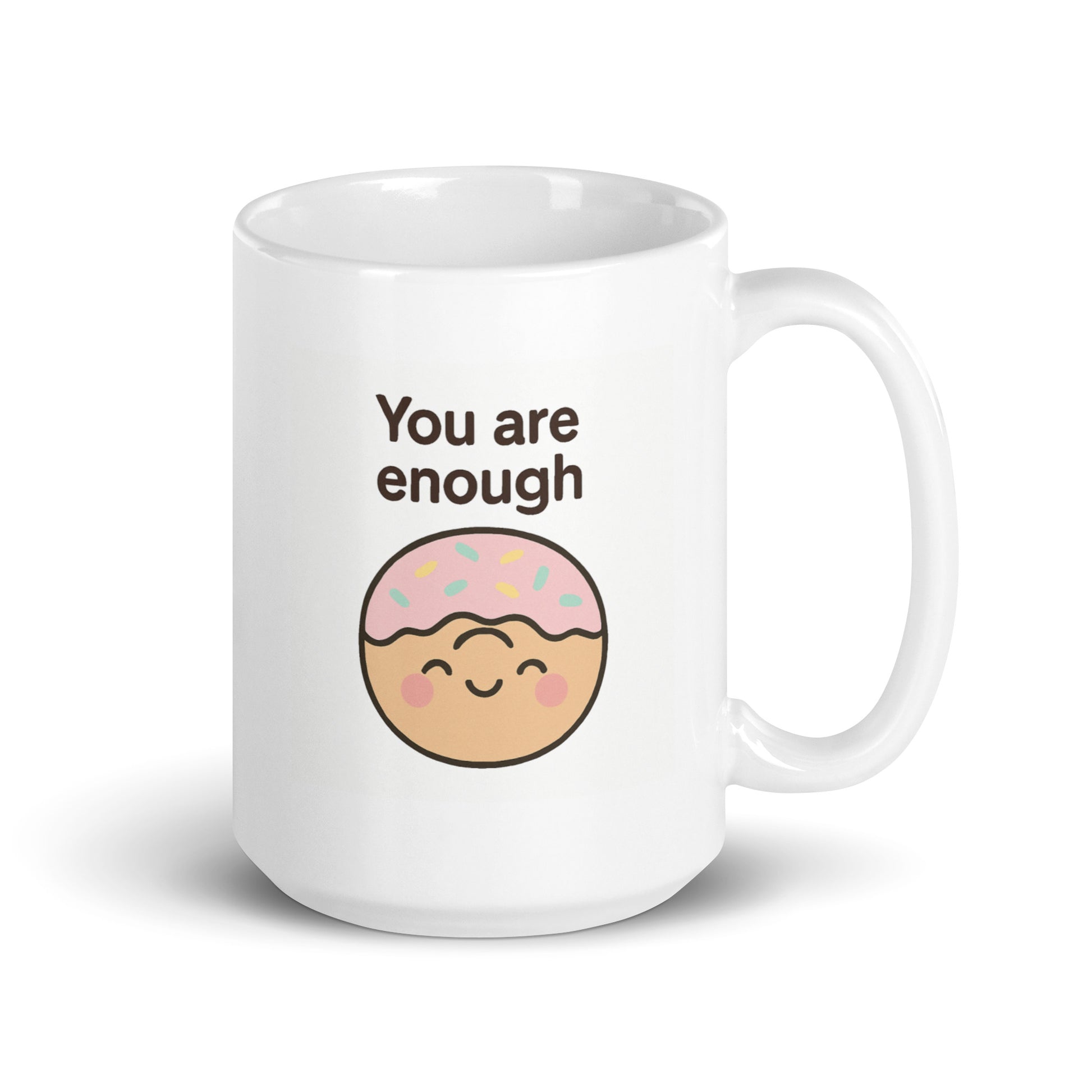 You Are Enough Mug – Kawaii Donut Design with Positive Affirmation – Duvencioglu