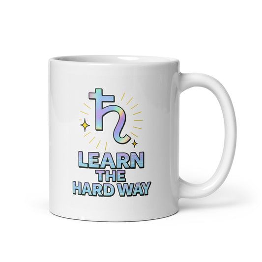 Saturn Learn the Hard Way Mug – Holographic Planet Discipline Astrology Cup – Duvencioglu