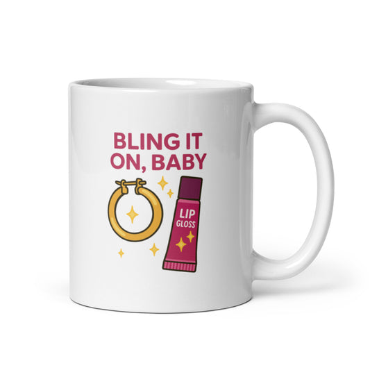 Bling It On Baby Mug – Retro 2000s Accessories Quote Gift for Sparkle Lovers – Duvencioglu