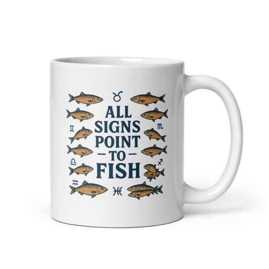 All Signs Point to Fish Mug – Zodiac Sardine Cup, Astrology Lover Funny Gift – Duvencioglu