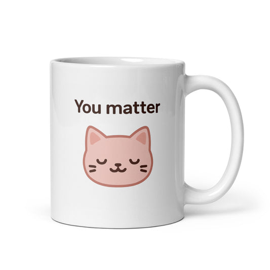You Matter Mug – Kawaii Pink Cat Design with Affirming Message – Duvencioglu
