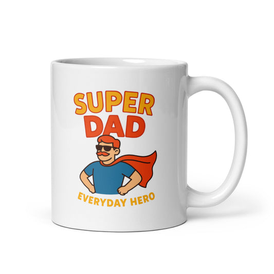 Super Dad Mug – Everyday Hero Design – Fun Father&#39;s Day Gift – Superhero Dad Coffee Cup – Cool and Loving Dad Present – Duvencioglu