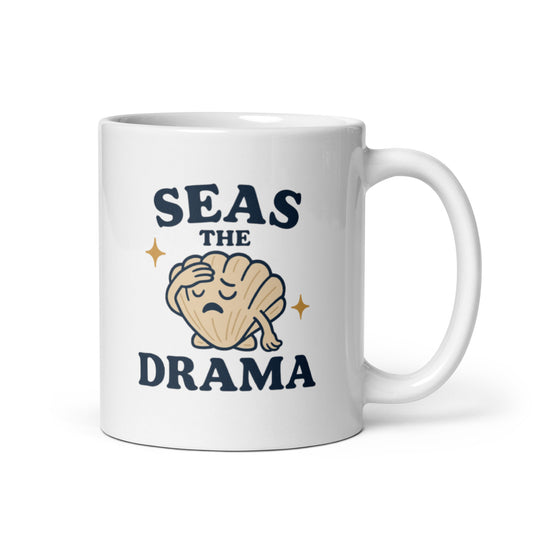 Seas the Drama Mug – Funny Sassy Seashell Cup, Coastal Mood Gift – Duvencioglu