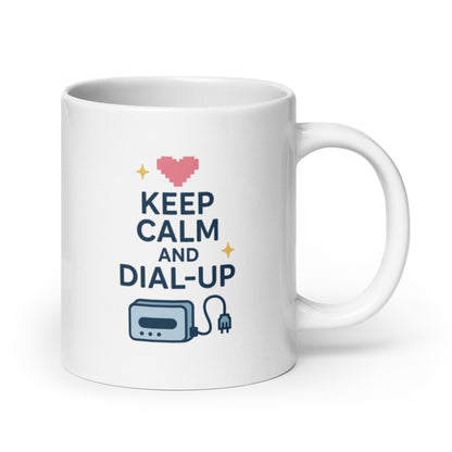 Keep Calm and Dial-Up Mug – Retro Internet Quote Gift with Modem Nostalgia – Duvencioglu