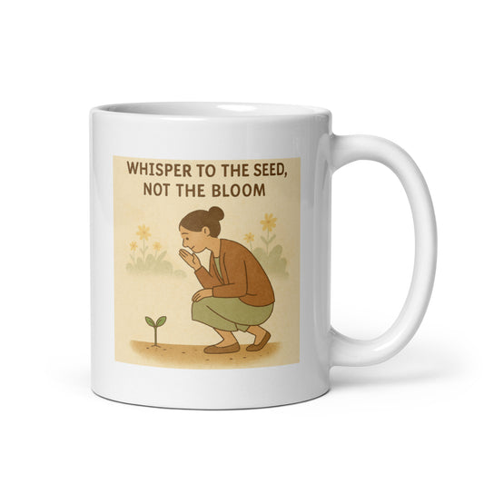 Whispers to the Seed Mug – Gentle Teacher Growth Design – Inspirational Garden Metaphor Gift – Botanical Educator Coffee Cup – Duvencioglu