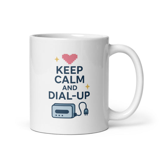 Keep Calm and Dial-Up Mug – Retro Internet Quote Gift with Modem Nostalgia – Duvencioglu