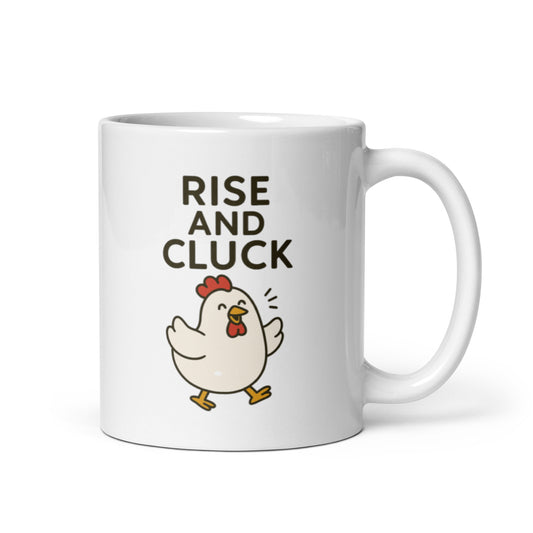 Rise and Cluck Mug – Funny Chicken Quote Gift for Morning Lovers – Duvencioglu