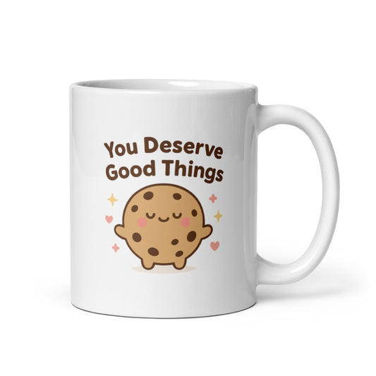 You Deserve Good Things Mug – Kawaii Cookie Design, Positive Self Worth Gift, Cute Pastel Affirmation Cup – Duvencioglu