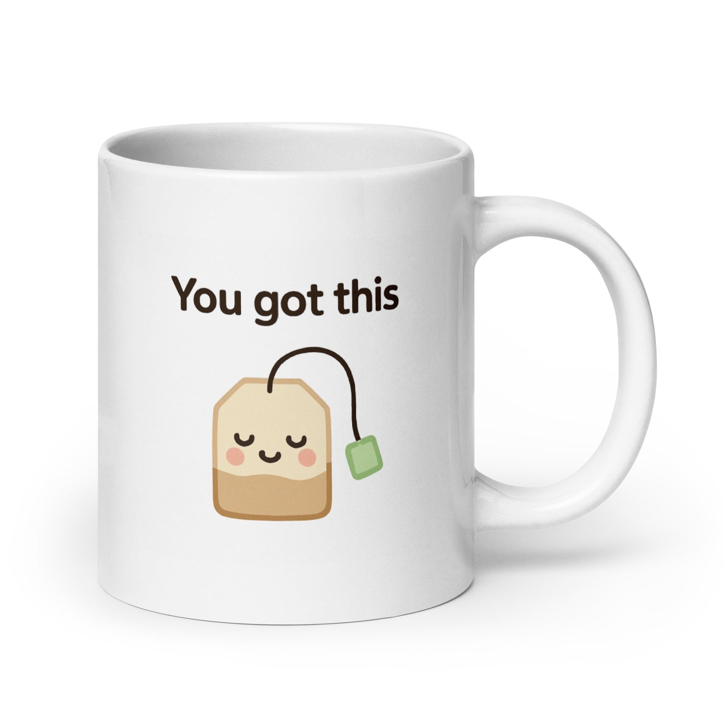 You Got This Mug – Kawaii Teabag Design with Encouraging Message – Duvencioglu