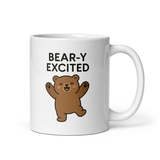 Beary Excited Bear Mug – Cute Animal Pun Gift for Happy Moments – Duvencioglu