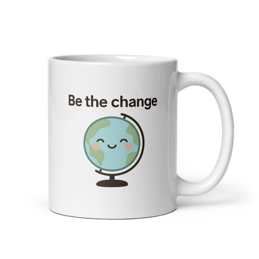 Be the Change Mug – Kawaii Globe Illustration with Earthy Motivation – Duvencioglu