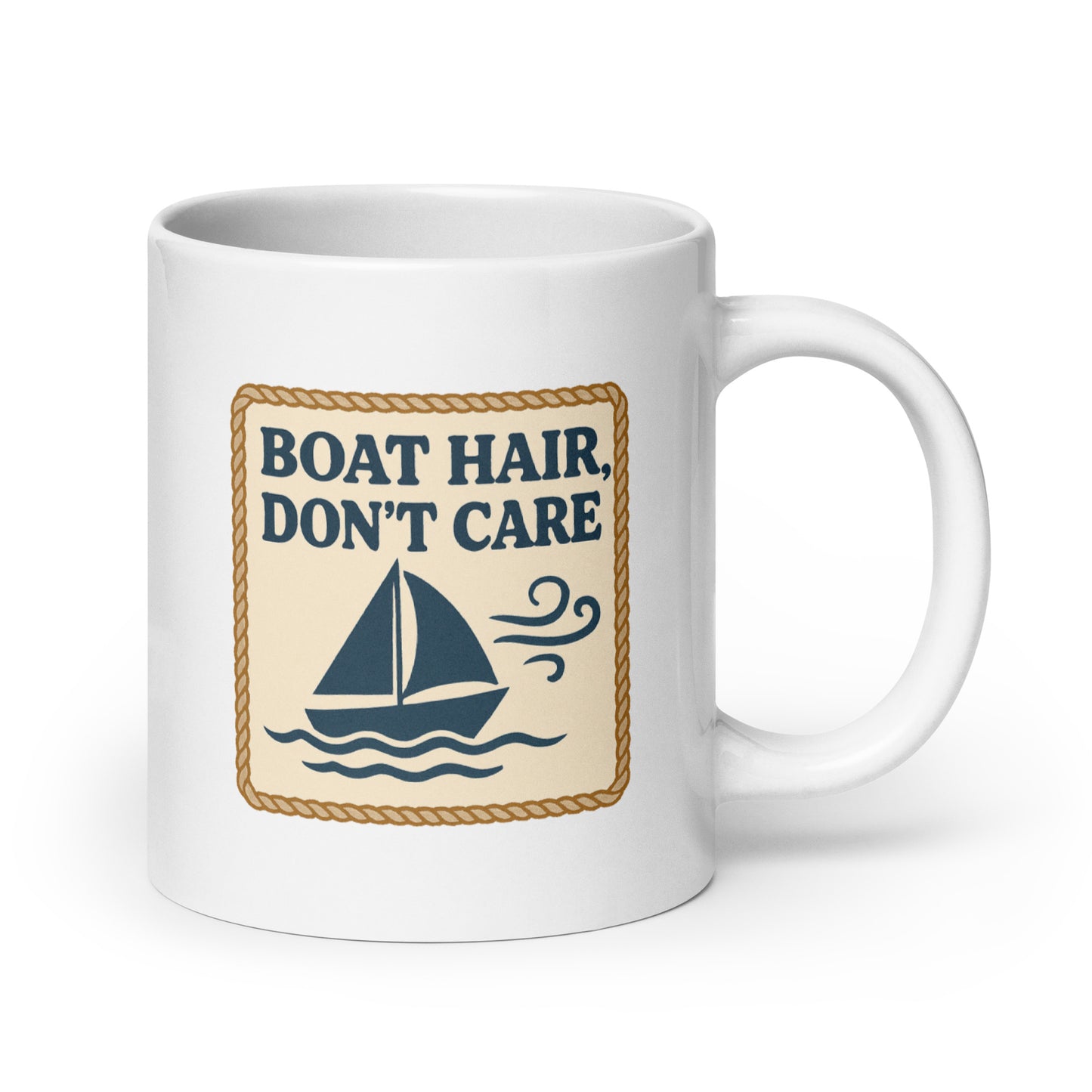 Boat Hair Don’t Care Mug – Nautical Rope Frame Cup, Funny Sailboat Gift – Duvencioglu