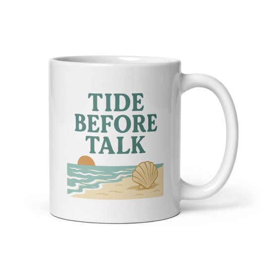 Tide Before Talk Mug – Funny Coastal Morning Cup, Quiet Beach Coffee Gift – Duvencioglu