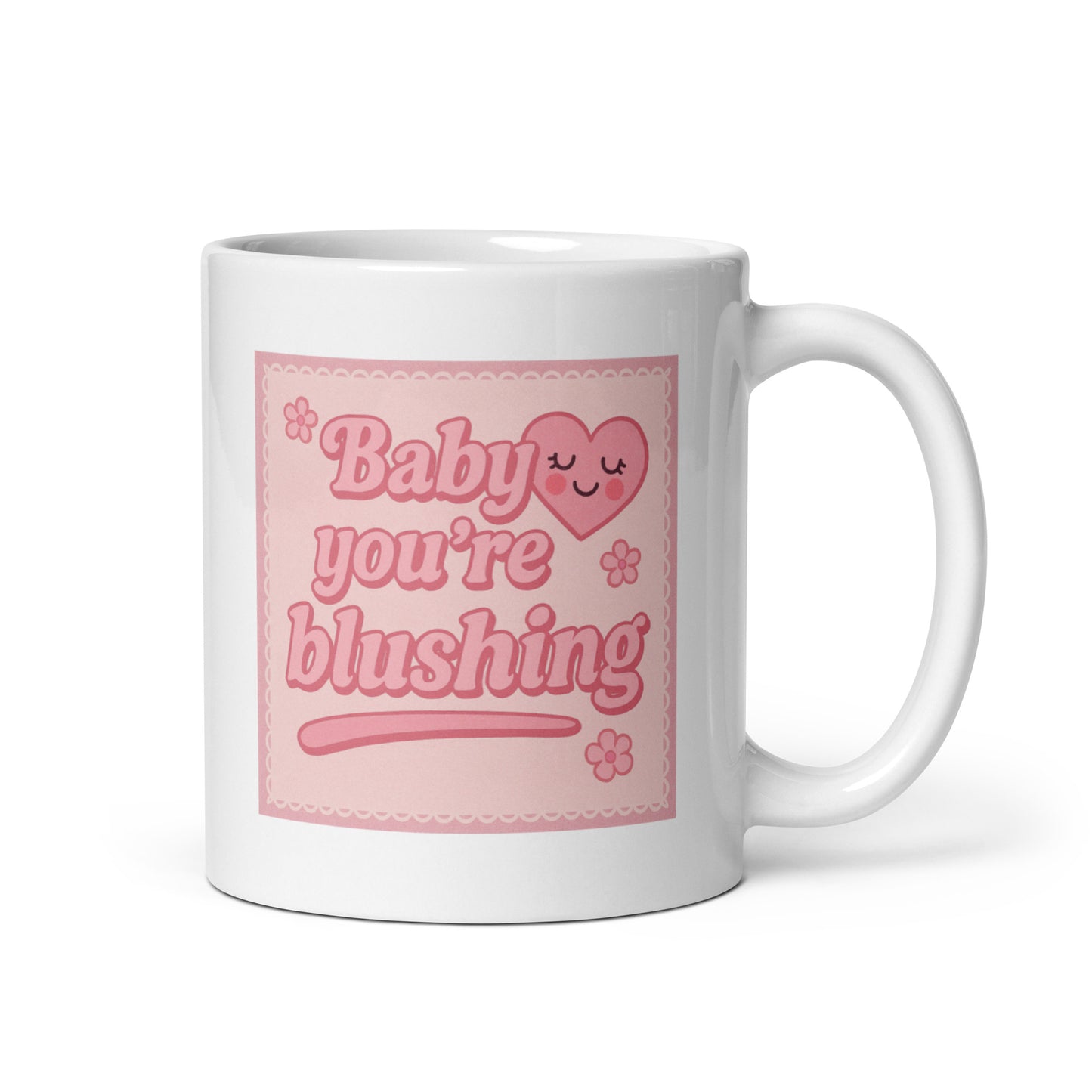 Baby You’re Blushing Mug – Y2K Coquette Blush Pink Cup, Cute Girly Aesthetic Gift – Duvencioglu